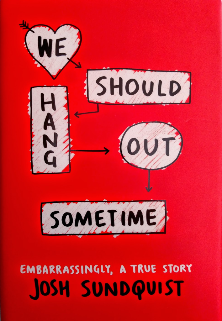 Couverture du roman We should hang out sometime. Le titre est présenté dans des encadrés sur fond rouge.